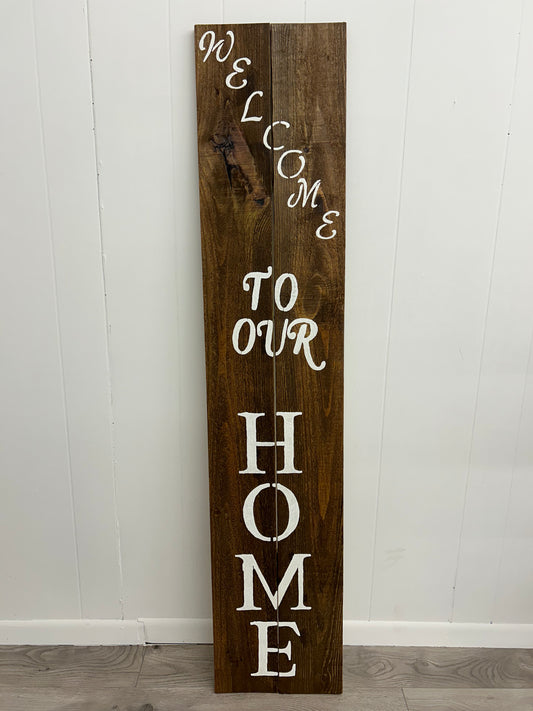 Welcome to Our Home Sign