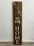 Welcome to Our Home Sign